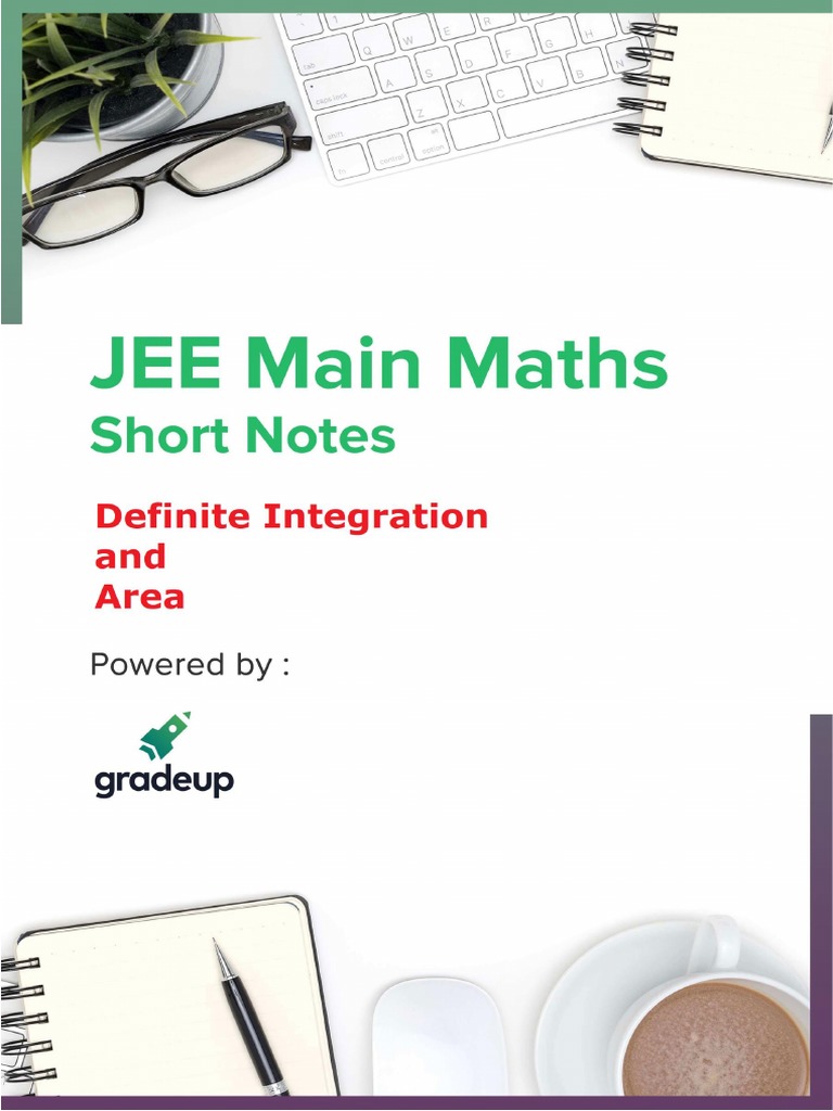 Definite Integral Concepts and Notes | PDF | Integral | Area