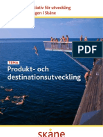 Strategiska Initiativ För Utveckling Av Besöksnäringen I Skåne: Produkt - Och Destinationsutveckling