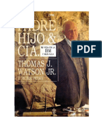 Padre, Hijo, y Cia La Historia de IBM - Thomas J, Watson PDF