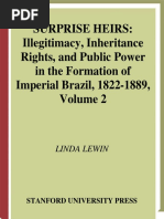 Linda Lewin - Surprise Heirs II_ Illegitimacy, Inheritance Rights, And Public Power in the Formation of Imperial Brazil, 1822-1889 (2003)