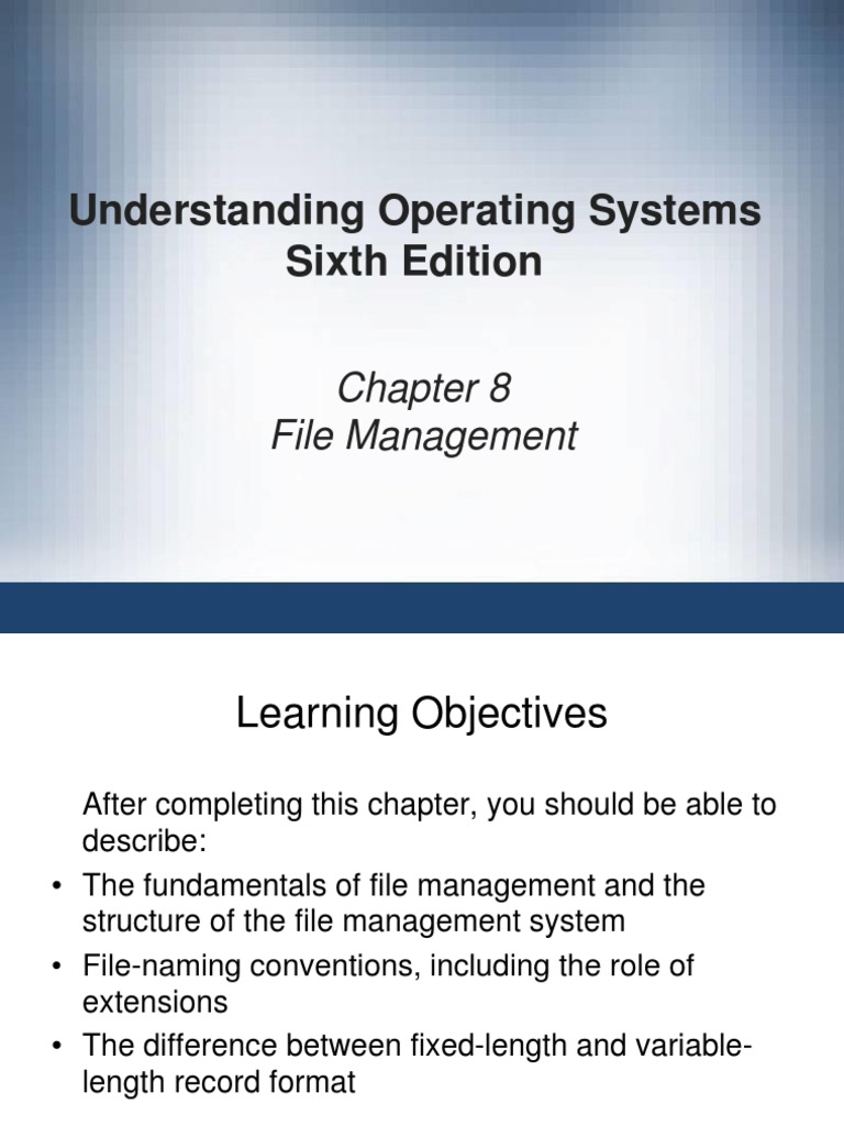Understanding Operating Systems Sixth Edition: File Management | PDF ...