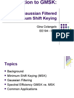 Gaussian Filtered Minimum Shift Keying: Gina Colangelo EE194 - SDR