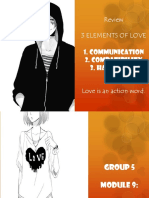 Review 3 Elements of Love 1. Communication 2. Compatibility 3. Hard Work Love Is An Action Word