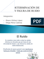 Ruido, Determinación de Factor y Figura De