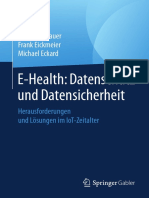 Christoph Bauer, Frank Eickmeier, Michael Eckard - E-Health_ Datenschutz Und Datensicherheit_ Herausforderungen Und Lösungen Im IoT-Zeitalter (2018, Gabler Verlag)