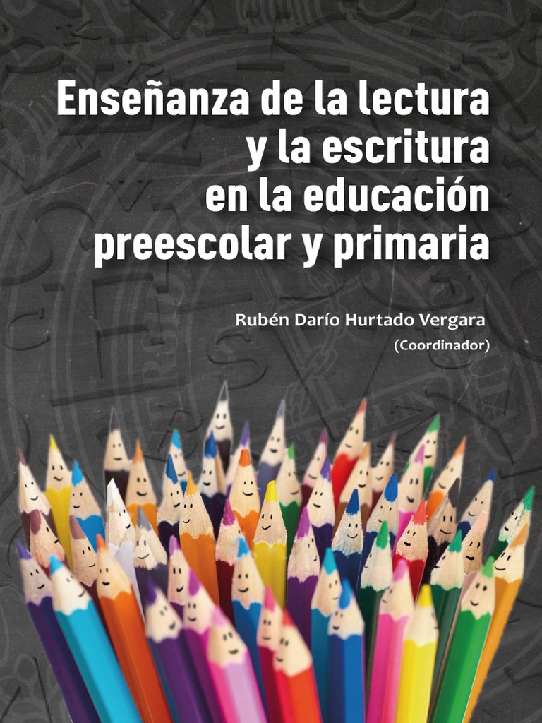 Enseñanza de La Lectura y La Escritura en La Educación Preescolar y La ...