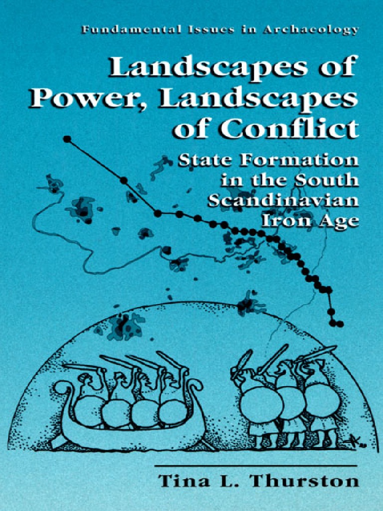 Tina L. Thurston - Landscapes of Power, Landscapes of Confli PDF
