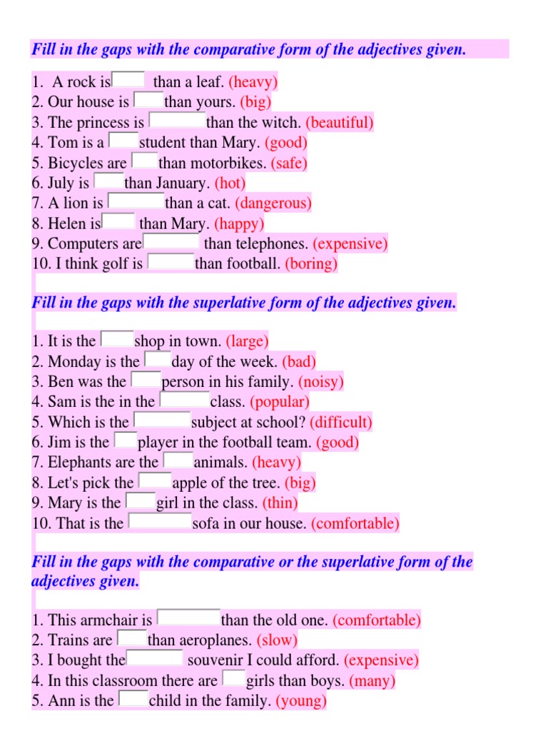 Fill in The Gaps With The Comparative Form of The Adjectives Given ...