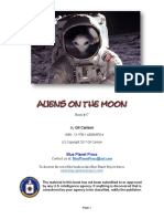 Aliens On The Moon - According To The Aliens, The Moon Is The Key To The What The Aliens Are Doing On Earth As Well As The Future of Humans! (Blue Planet Project Book 17) ( - 04.07.2019