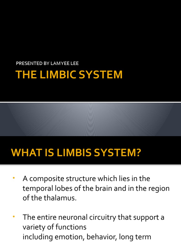 The Limbic System: Presented by Lam Yee Lee | PDF | Limbic System ...