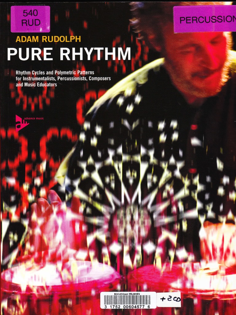 アート・デザイン・音楽 Pure Rhythm: Rhythm Cycles and Polymetri Pure Rhythm - a guide to the world of rhythm