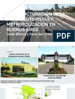 Reestructuración de La Red de Autopistas y Metropolización en Buenos Aires Jorge Blanco y Darío San Cristóbal