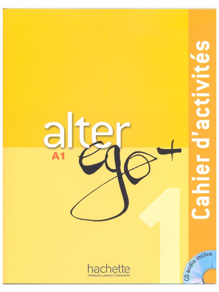Page De Garde Cahier De Vie En Mode Cinéma Alter Ego Plus 1 Cahier D'activités PDF | PDF | Langue française | Langues