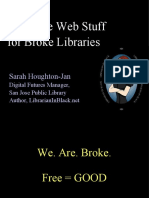 Best Free Web Stuff For Broke Libraries: Sarah Houghton-Jan