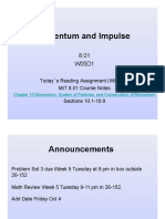 Momentum and Impulse: Today's Reading Assignment (W05D1) : MIT 8.01 Course Notes Sections 10.1-10.9