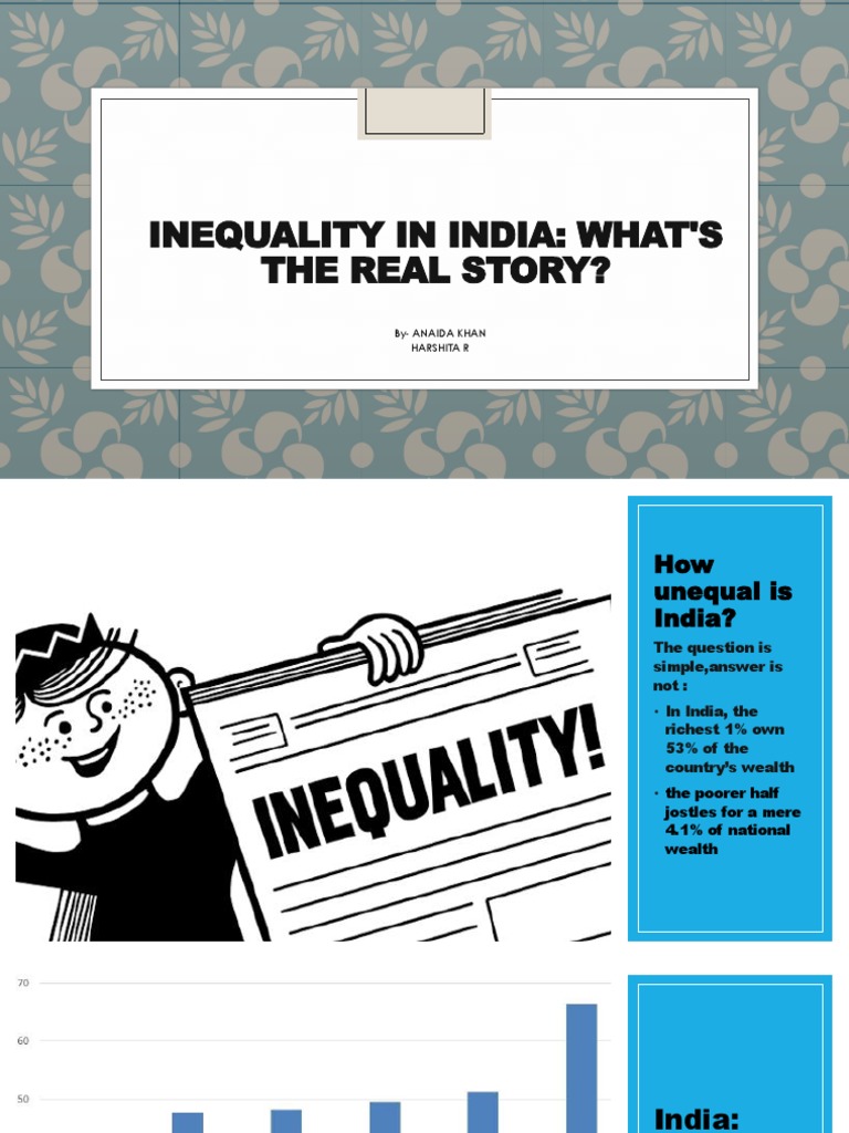Understanding the Causes and Consequences of Inequality in India and ...