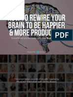 How To Rewire Your Brain To Be Happier & More Productive: Scientifically Proven Strategies From