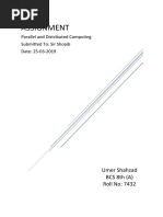 Assignment: Parallel and Distributed Computing Submitted To: Sir Shoaib Date: 25-03-2019