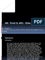 Mr. Rian & Mrs. Irma: By: Kelompok 2 Apri - Yuliana - Intan - Aryu - Seiska - Veronica - Diyanah - Tiara - Agustina - Fary - Wi Ke - Lydia