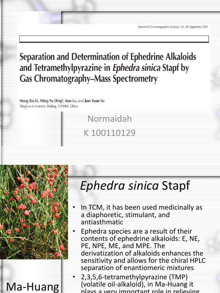 Analysis of Ephedrine Alkaloids and Tetramethylpyrazine in Ephedra