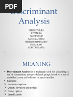 Discriminant Analysis: Presented By: Shyam Raj Ajay Poonia Yatin Kanchan Sheersh Shrivastav Nisha Rani Rohit Bebarta