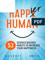 Happier Human - 53 Science-Backed Habits To Increase Your Happiness - S.J. Scott & Amit A PDF