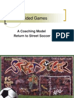 Small - Sided Games: A Coaching Model Return To Street Soccer