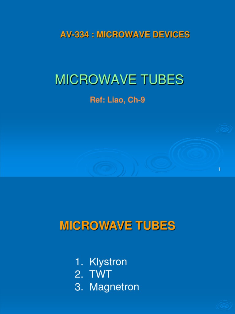 Lecture 15 Av334 MW Tubes PDF Vacuum Tube Microwave