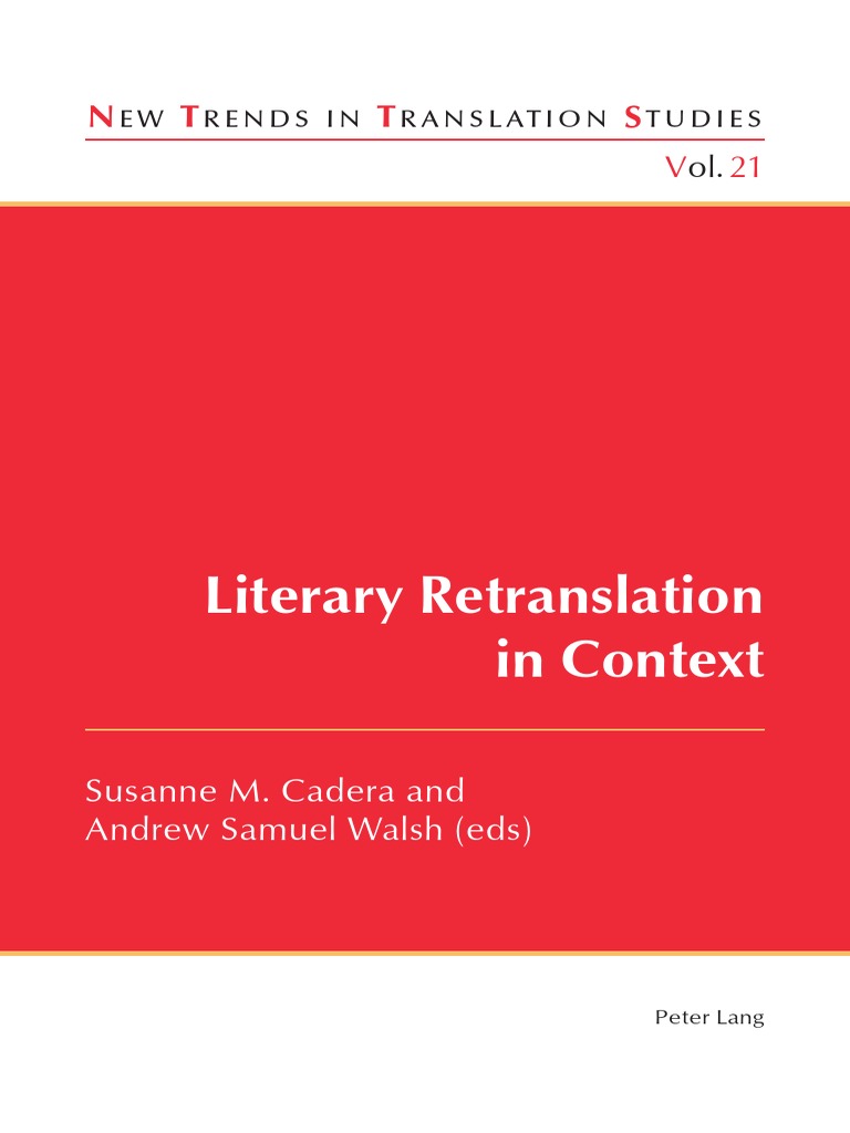 Susanne M Cadera Andrew Samuel Walsh Literary Retranslation In Context 16 Pdf Systems Theory Translations