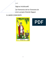 Semblanzas Mágicas Iniciáticas 2: La Escala Del Eje Chamanico de Los Chamanes de México Tu Serás Tu Propio Chamán Nagual. EL AMOR CONSCIENTE