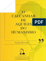 Gordon Clark - O Calcanhar de Aquiles do Humanismo.pdf