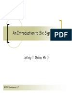 An Introduction To Six Sigma: Jeffrey T. Gotro, PH.D