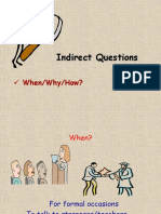 Indirect Questions: When/Why/How?