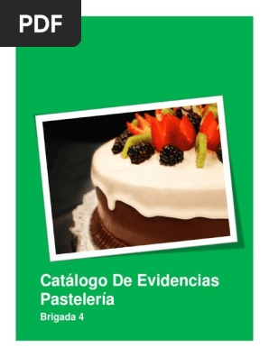 Gt 304 Brigada 4 Catalogo De Evidencias Pdf Alimentos Gastronomia
