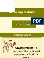 Writing Topic Sentences: By: Ika Sulistyarini, M.PD