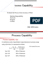 Process Capability: Evaluate The Process From Accuracy of Parts Machine Repeatability Tool Life Program Coolant