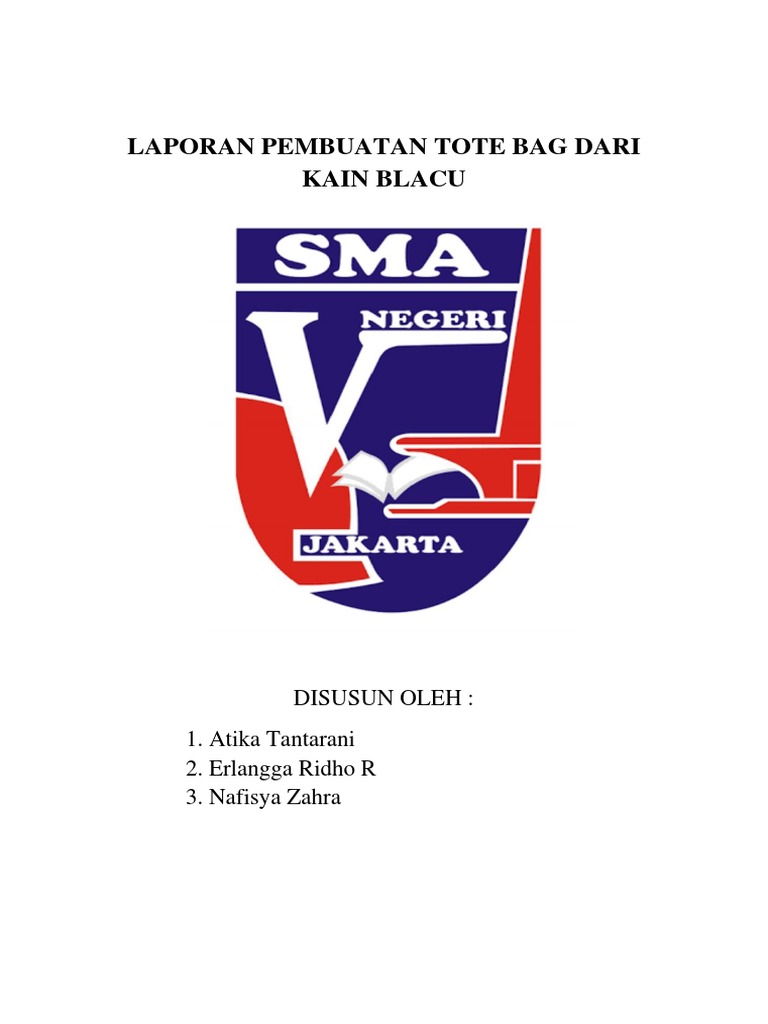 Laporan Pembuatan Tote Bag Dari Kain Blacu Pdf