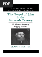 (Oxford Studies in Historical Theology) Craig S. Farmer - The Gospel of John in The Sixteenth Century - The Johannine Exegesis of Wolfgang Musculus (1997, Oxford University Press)