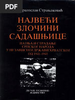 Najveci Zlocini Sadasnjice - Patnja I Stradeanje Srpskog Naroda U Nezavisnoj Drzavi Hrvatskoj Od 1941-1945 Dragoslav Stranjakovic