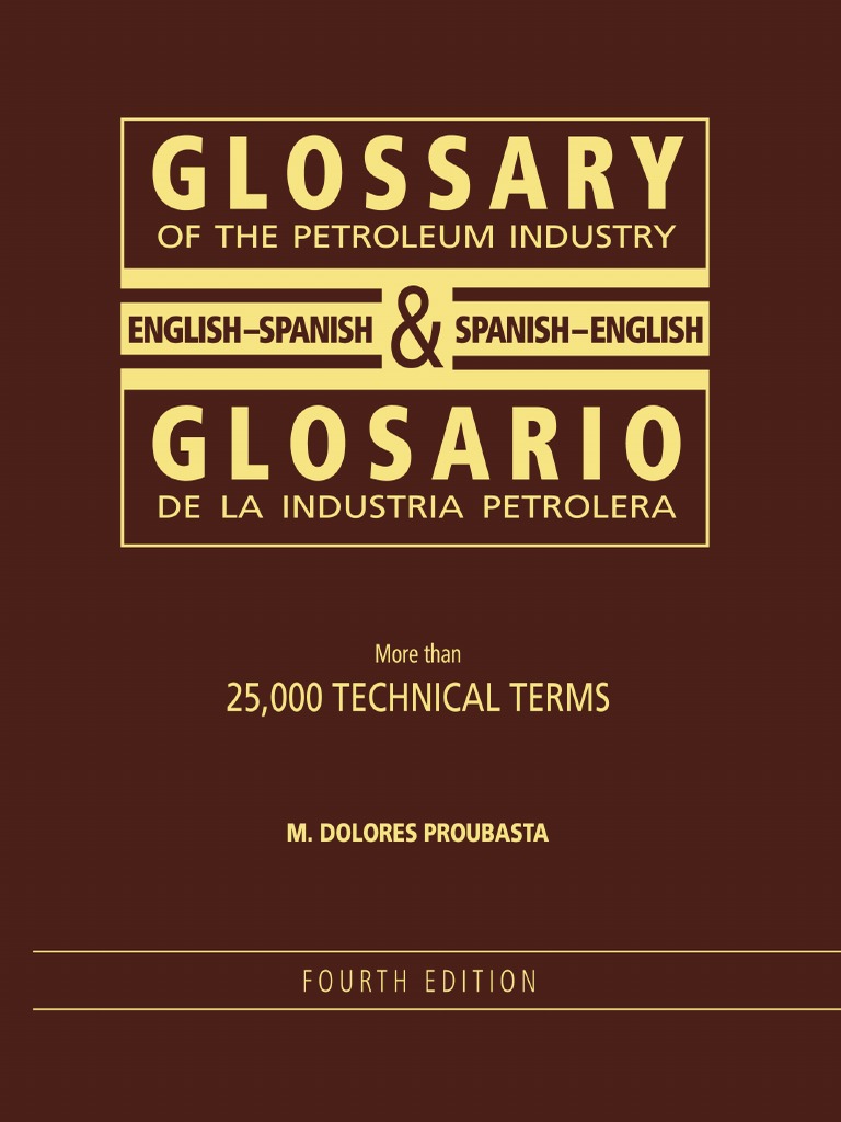 Glossary of The Petroleum Industry English Spanish Spanish English, PDF, Books