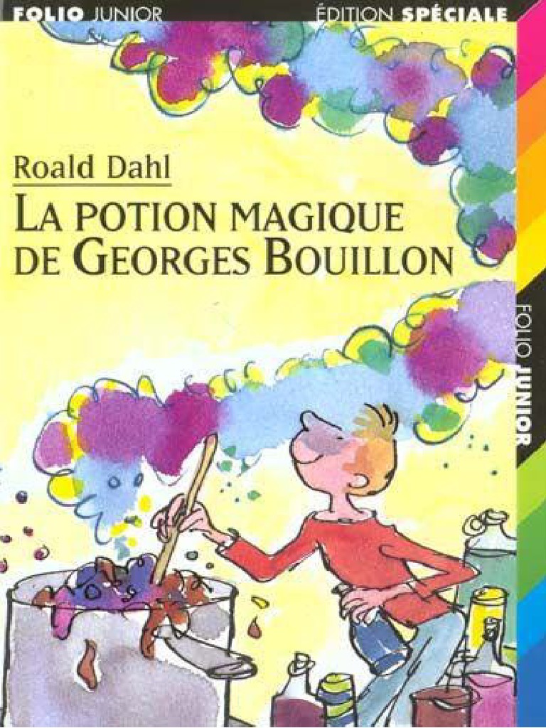 La Potion Magique De Georges Bouillon Pdf Gratuit Dahl, Roald-La Potion Magique de Georges Bouillon. (George's Marvelous  Medecine) - (1981) PDF | PDF | La nature