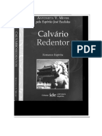 Calvario Redentor (Psicografia Antonieta v. Meyer - Espirito Jose Euclides)