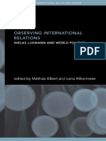 Albert, Mathias & Hilkermeier (Eds.) - Observing International Relations. Niklas Luhmann and World Politics