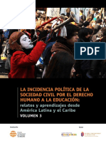 LA INCIDENCIA POLÍTICA DE LA SOCIEDAD CIVIL POR EL DERECHO HUMANO A LA EDUCACIÓN: Relatos y Aprendizajes Desde América Latina y El Caribe VOLUMEN 3