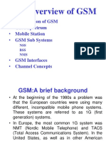 An Overview of GSM: - Introduction of GSM - GSM Spectrum - Mobile Station - GSM Sub Systems