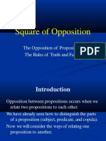 Square of Opposition: The Opposition of Propositions The Rules of Truth and Falsity