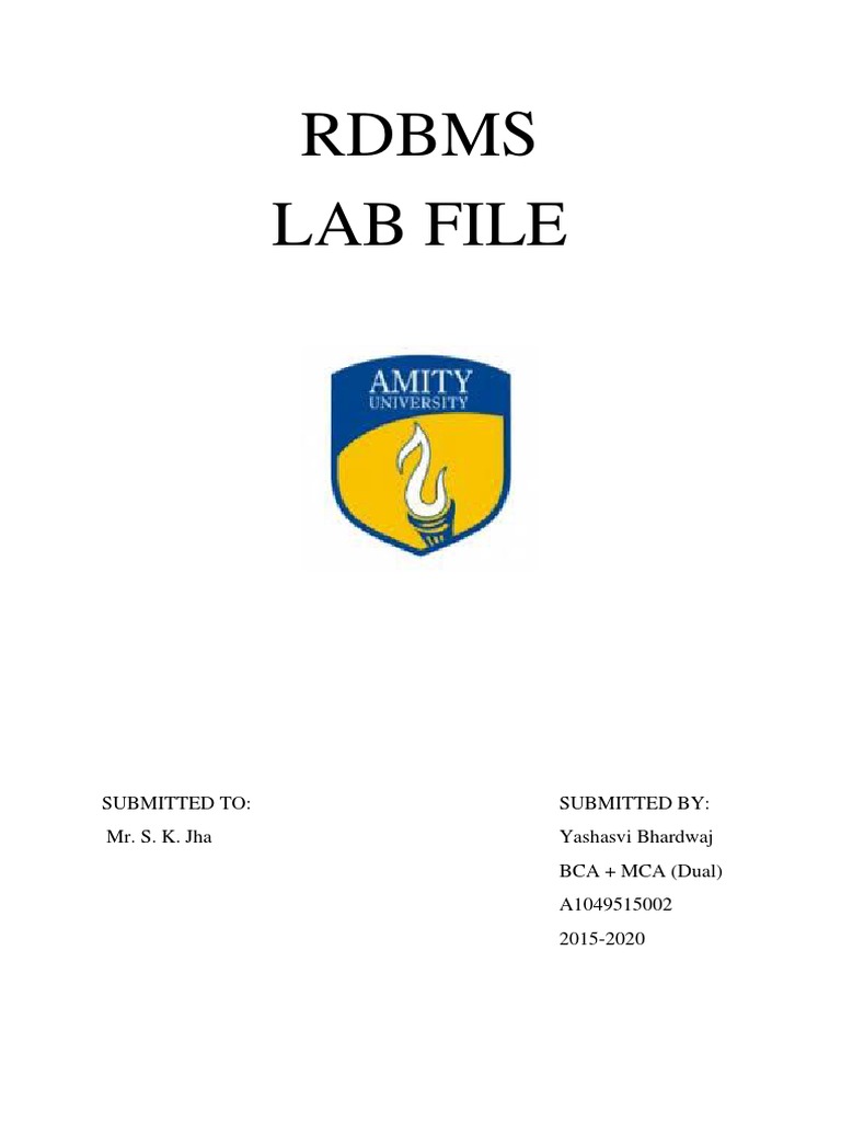 Rdbms Lab File Submitted To Submitted By Mr. S. K. Jha Yashasvi