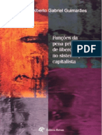  TESE DE DOUTORADO - UFSC (2006) - FUNÇÕES DA PENA PRIVATIVA DE LIBERDADE NO SISTEMA PENAL CAPITALISTA