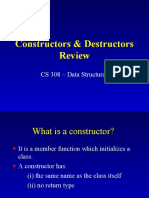 Constructors & Destructors Review: CS 308 - Data Structures