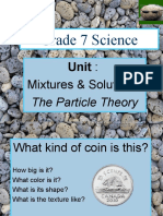 Grade 7 Science: Mixtures and Solutions Particle Theory